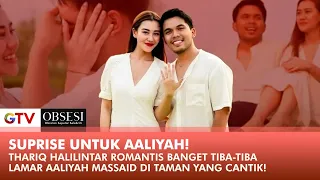 TAKTIK LAMARAN! Ala Thariq Halilintar Gandeng Aaliyah! | OBSESI | PART (3/5)