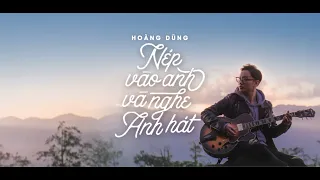 NÉP VÀO ANH VÀ NGHE ANH HÁT - OFFICIAL MV | HOÀNG DŨNG (#NÉP)