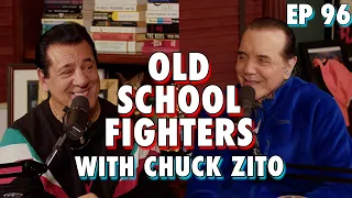 Old School Fighters with Chuck Zito - Chazz Palminteri Show | EP 96