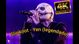 Slipknot - Yen -  Live at Resurrection Fest EG 2023 (legendado) 4K