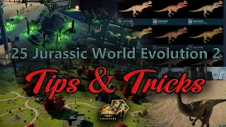 25 Tips For Jurassic World Evolution 2