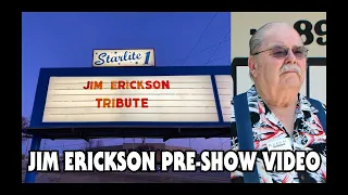 PRE-SHOW to the JIM ERICKSON Memorial shown in Wichita, KS at the Starlite Drive-In on 11/07/2020.