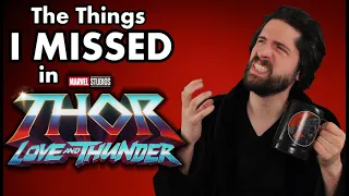 The Things I MISSED in Thor: Love and Thunder!