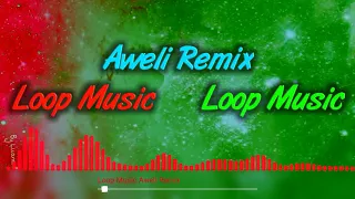 Aweli Remix (Kulaklık Patlatan Version)