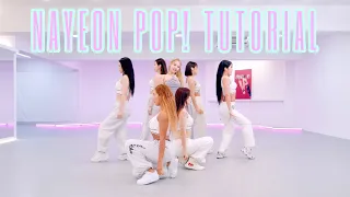 [NAYEON - POP!] Full Dance Tutorial Slow Mirrored (x0.5, x0.7, x1.0)