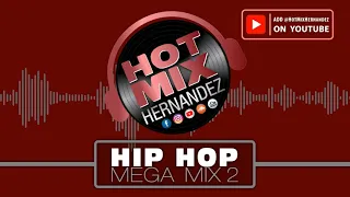 Hop Hop Mix Vol. 2 by Hot Mix Hernandez