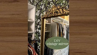 DIY vintage mirror dupe! #vintagestyle #diymirror #diyhomedecor #mirrors