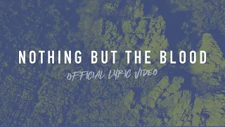 Nothing but the Blood | Reawaken Hymns | Official Lyric Video