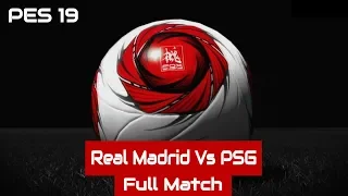 Pro Evolution Soccer 2019 - PES 2019 Real Madrid Vs PSG