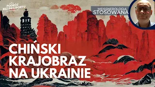 Chiny mają pomysł na pokój na Ukrainie. Jaki? | Marek Meissner