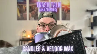 TRASH TALK | CANDLE & WAX EMPTIES