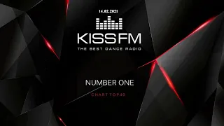 ðŸ”¥ âœ® Kiss FM Top 40 [14.02] [2021] âœ® ðŸ”¥