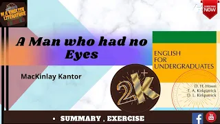 A man who had no eyes by MacKinlay Kantor | Summary and Question answers| English for undergraduates