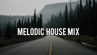 Melodic House Mix 2024 - EP01