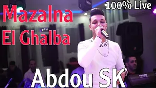 Abdou Sk Live 2024 ( Mazalna / El Ghalba ) Cover ( Fouzi Torino / Azzedine )