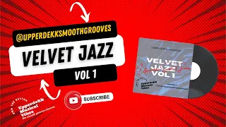 Velvet Jazz Vol 1 (Compiled by DJ RolandZA)