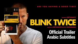 Blink Twice l Official Trailer (Arabic Subtitles)