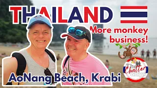 AoNang Beach, Krabi, Thailand - Another MONKEY Meet up!