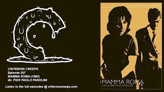 Criterion Creeps Ep. 207: Mamma Roma