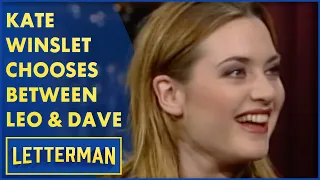 Kate Winslet Chooses Between Leonardo DiCaprio and Dave | Letterman