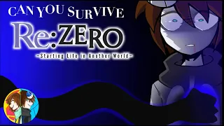 So, Can You Survive Re:Zero? Ft: @MrGoateeMusic