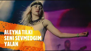 Aleyna Tilki- Seni Sevmediğim Yalan ( Kaliteli Tam versiyon (