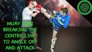 Muay Thai Breaking the Centre Line / Angling to Attack Drill