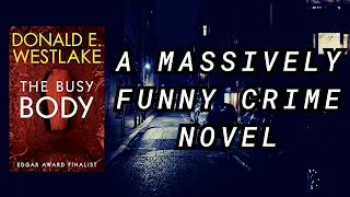 The Busy Body Review - A Hilarious Crime Novel by Donald E. Westlake