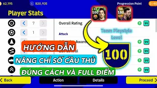Hướng Dẫn Cách Nâng Chỉ Số Cầu Thủ và Team Playstyle 100 Đúng Cách trong eFoootball Mobile