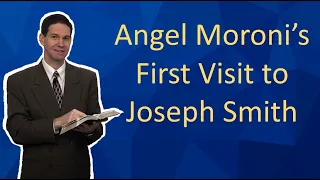 Angel Moroni's first Visit to Joseph Smith