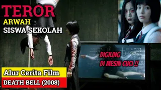 TEROR ARWAH SISWA SEKOLAH - Alur cerita Film DEATH BELL (2008)