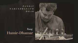 Pt. Narendranath Dhar - Raag Hamir (Dhamaar Taal) & Raag Jaijawanti