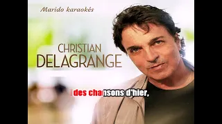 Karaoké Christian Delagrange - La première femme de ma vie 2014