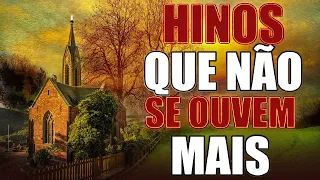 Hinos Antigos - Hinos Que Não Se Ouvem Mais || Os Melhores Com letra