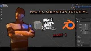 How to make GTA:SA animations on Blender [Part 1]