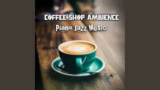 Chill Out Piano Music For Work - Relaxing Jazz Piano (Coffee & Piano Mix)