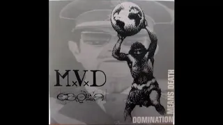 M.V.D / Ebola - Domination Means Death Split LP 1997 (Full Album)