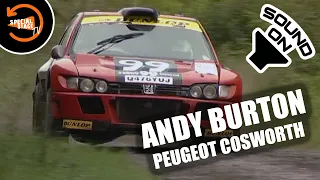 Peugeot Cosworth - Andy Burtons Insane Sounding Rally Car! Volume Up!