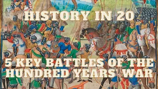 TOP 5 BATTLES OF THE HUNDRED YEARS' WAR
