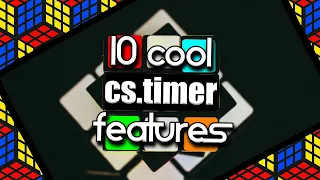 10 Cool Things To Do With csTimer