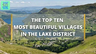 Top Ten Most Beautiful Villages In The Lake District
