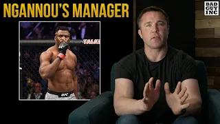 I was going to MANAGE Francis Ngannou…