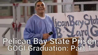 Pelican Bay State Prison GOGI Graduation: Part 1