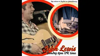 John Lewis Live lockdown Show 59, Rockabilly, Rock'N'Roll, Vintage Country, Blues