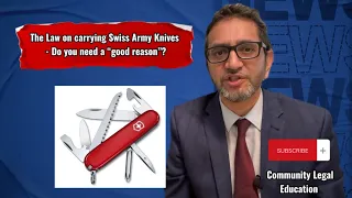 The Law on carrying Swiss Army Knives - Do you need a “good reason”?