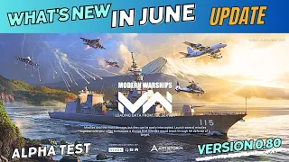 Modern Warships New Update of June 2024 | Alpha Test | Version 0.80 | June Battle Pass