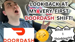 LOOK BACK AT MY VERY FIRST DOORDASH SHIFT! ~ WHAT WAS I THINKING?!?
