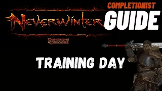 Training Day Neverwinter completionist guide