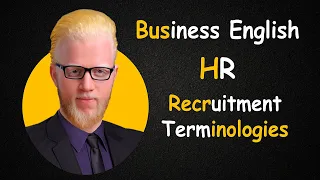 الحلقة الاولى فى ادارة الموارد البشريه - الاستقطاب _ Business English HR _Recruitment Terminologies