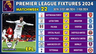 EPL FIXTURES TODAY - MATCHWEEK 22 - PREMIER LEAGUE FIXTURES 2023/24 - EPL FIXTURES 2023/2024